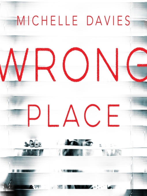 Title details for Wrong Place by Michelle Davies - Available